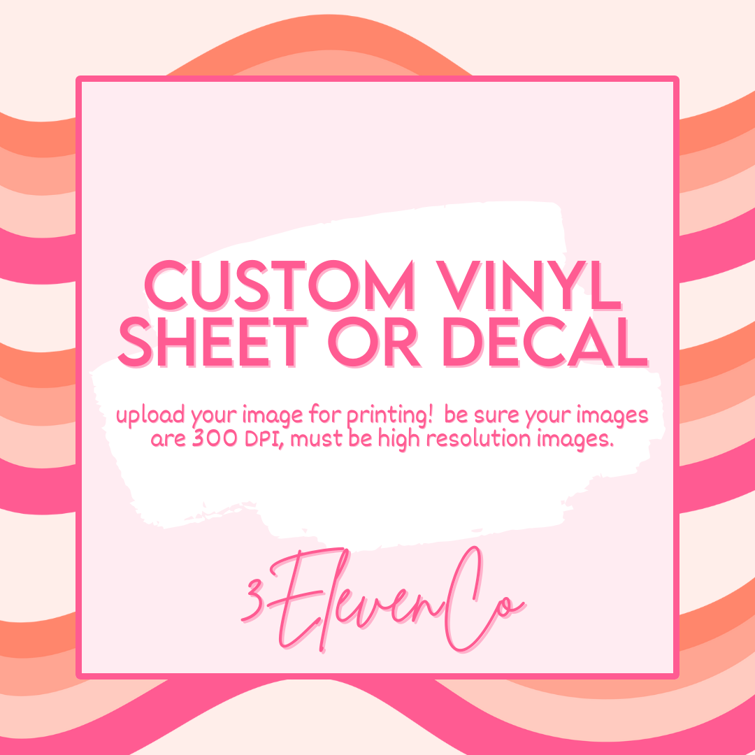 custom vinyl sheet or decal