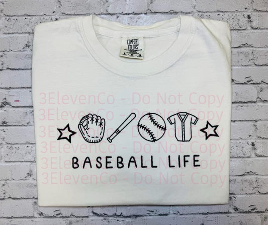Baseball life tee or sweatshirt