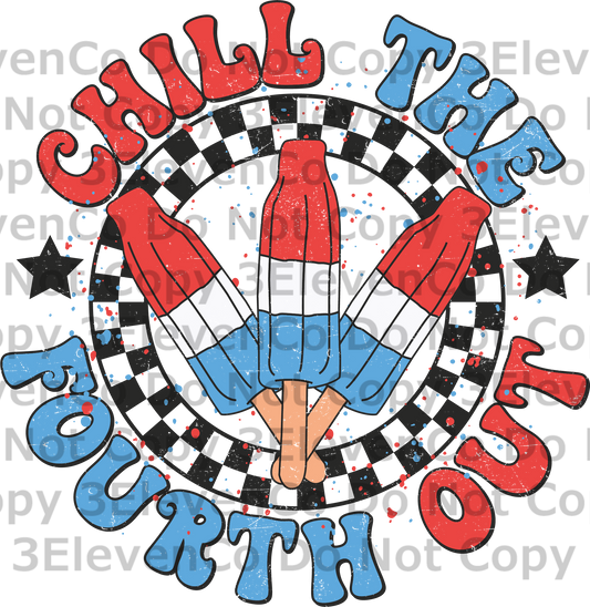 chill the fourth out vinyl decal | UV DTF decal | DTF print