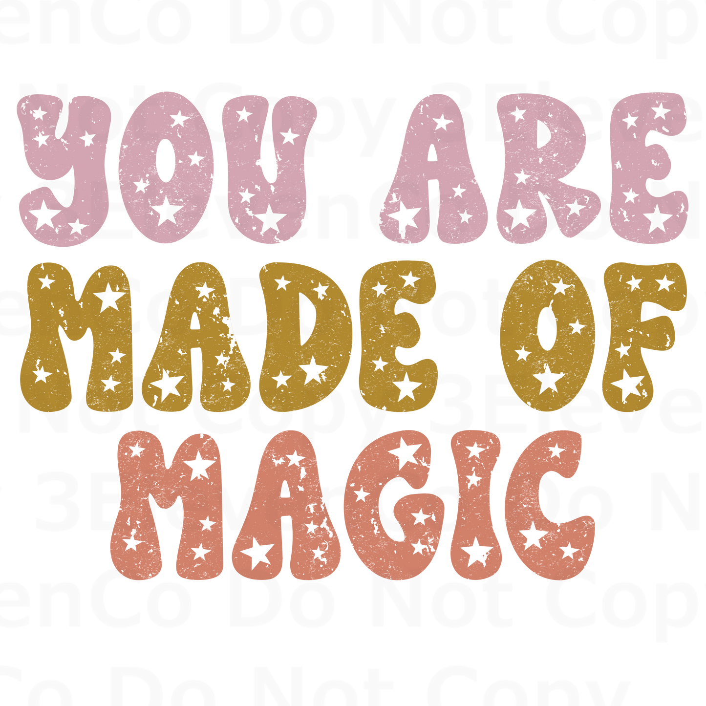 you are made of magic vinyl decal | UV DTF decal | DTF print