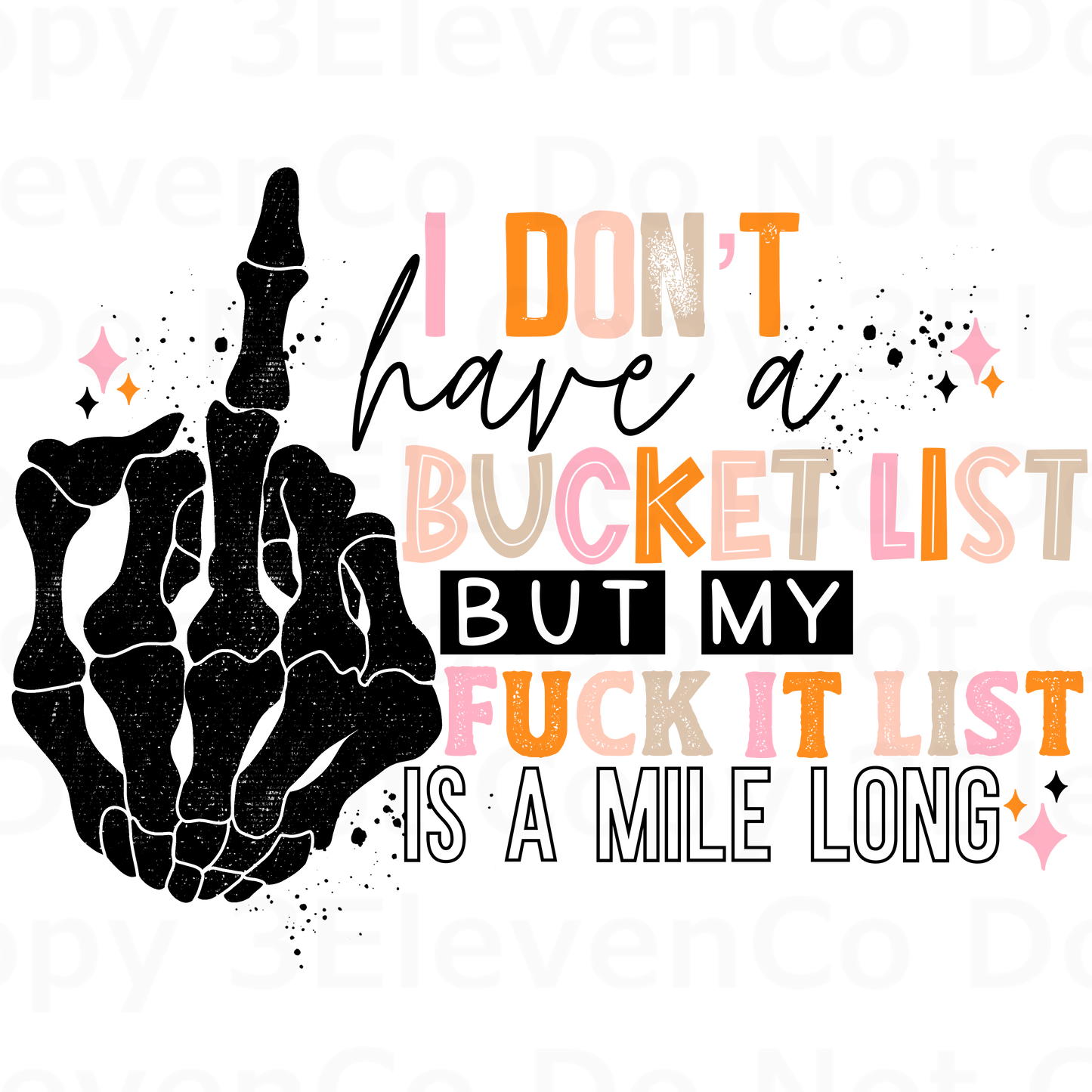 I don't have a bucket list vinyl decal | UV DTF decal | DTF print