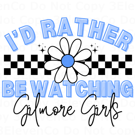 SBB 2024 I'd rather be watching Gilmore Girls vinyl decal | UV DTF decal | DTF print