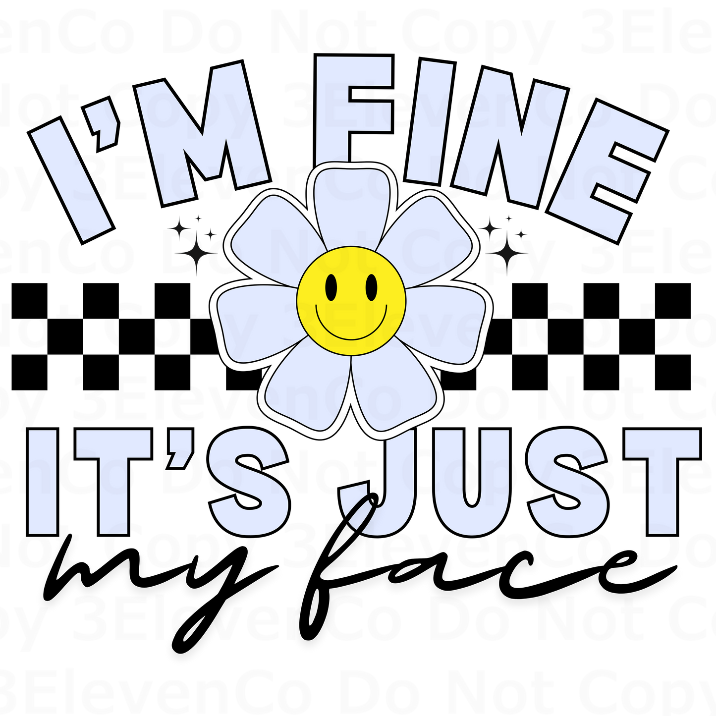 SBB 2024 I'm fine it's just my face vinyl decal | UV DTF decal | DTF print