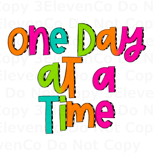 one day at a time vinyl decal | UV DTF decal | DTF print