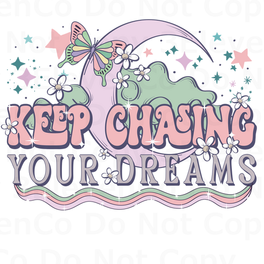 SC 2024 keep chasing your dreams vinyl decal | UV DTF decal | DTF print