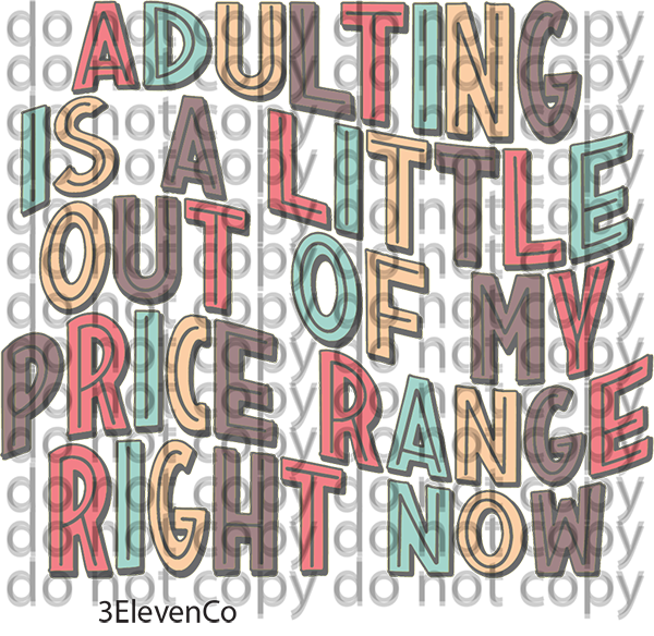 adulting is out of my price range decal