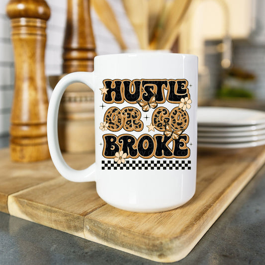 hustle or go broke coffee mug