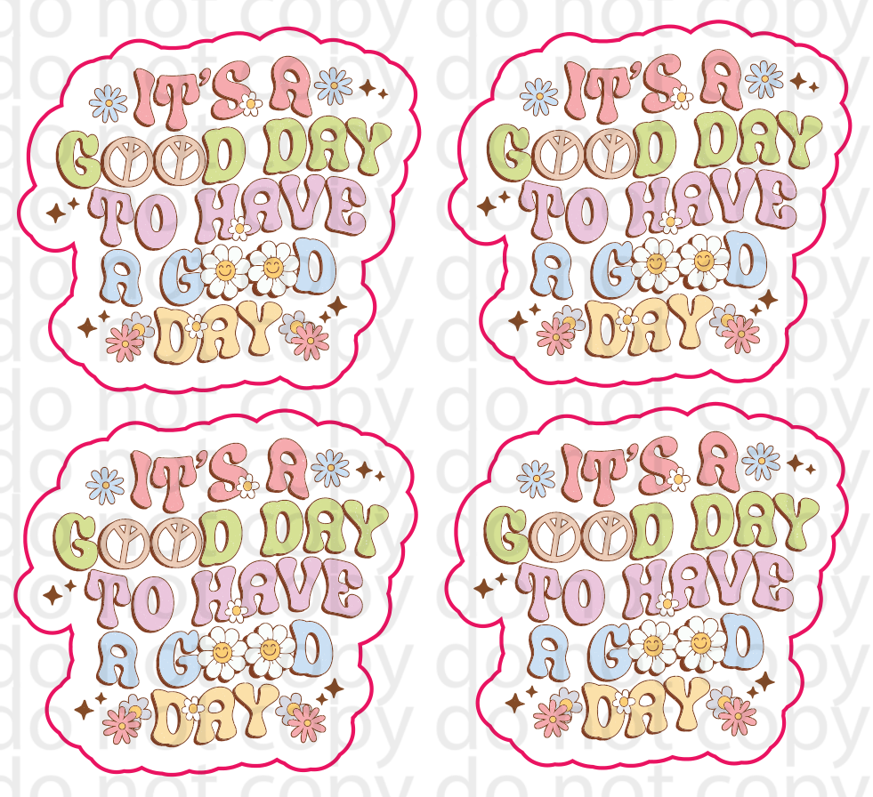 its a good day sticker