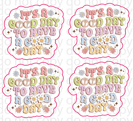 its a good day sticker