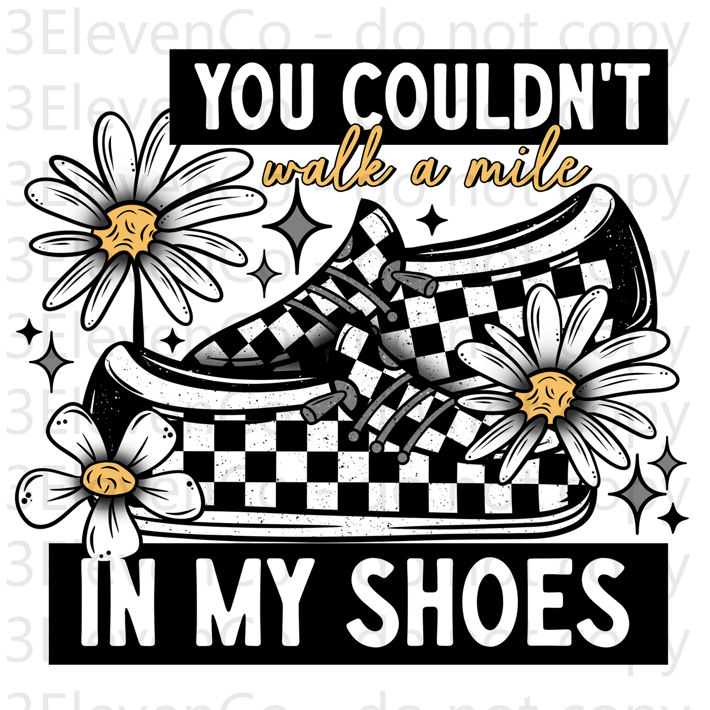 CS 2024 you couldn't walk a mile in my shoes UV DTF decal |dec31|