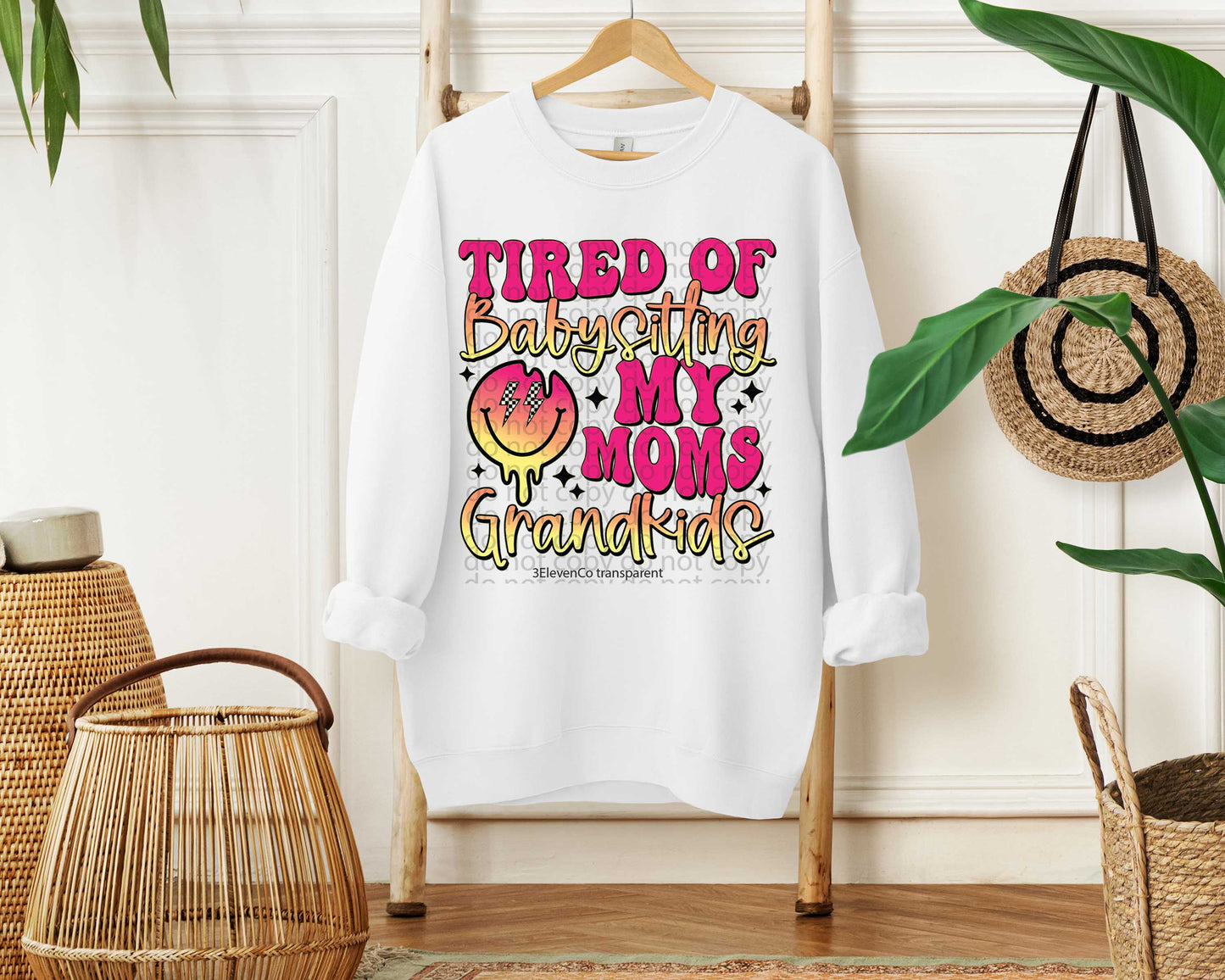 Tired of babysitting tee or sweatshirt