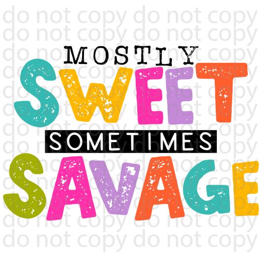 Mostly sweet sometimes savage decal